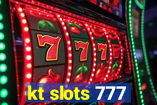 kt slots 777